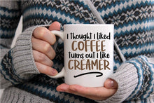 Load image into Gallery viewer, Thought I liked Coffee 11 oz. Coffee Mug
