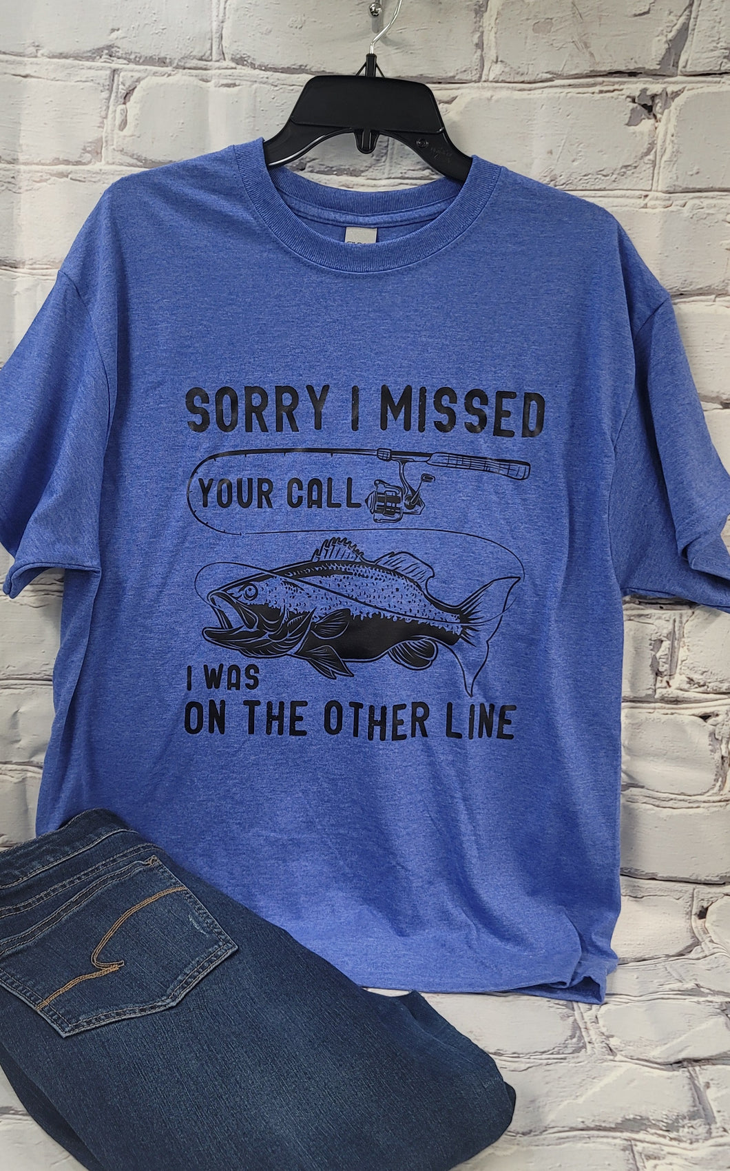 Sorry I Missed Your Call, I was on the Other Line Men's Shirt