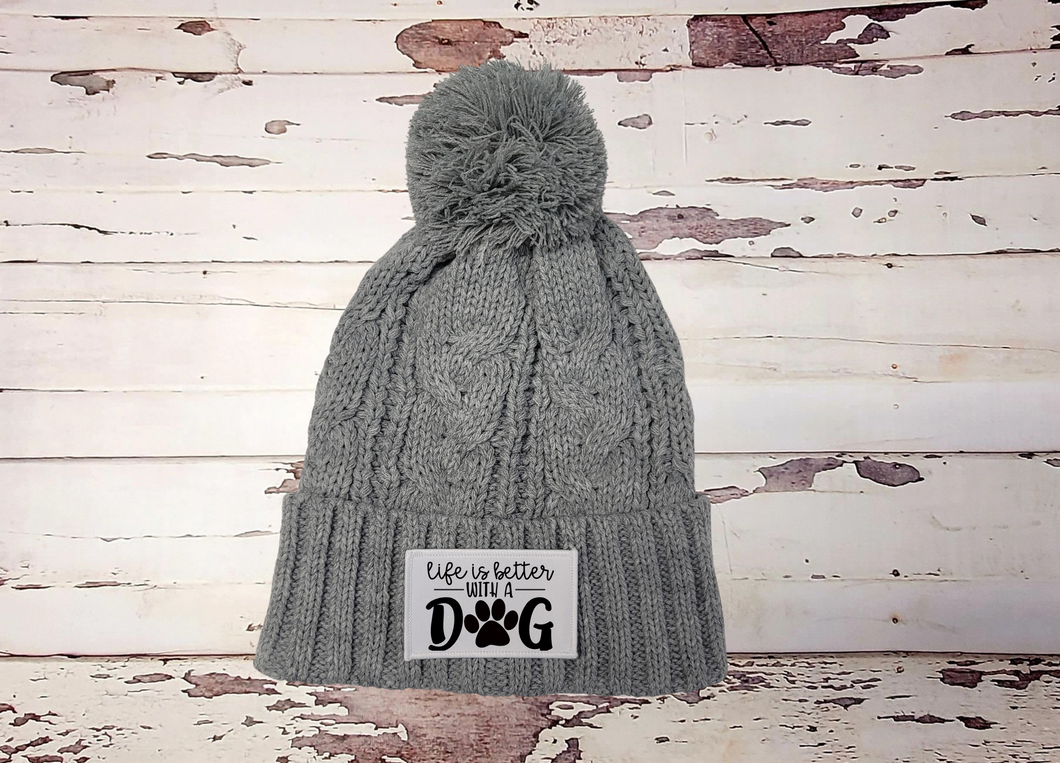 Life's Better With A Dog Pom Pom and Beanie Winter Hat