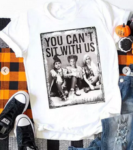 Load image into Gallery viewer, You Can&#39;t Sit With Us Halloween Shirt
